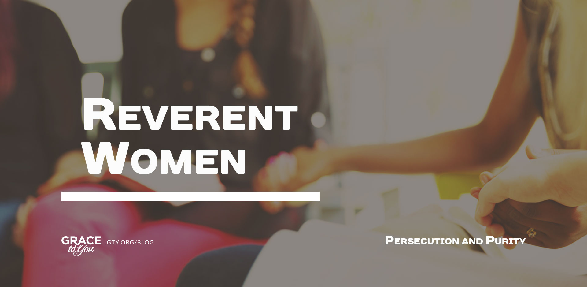 Reverent Women