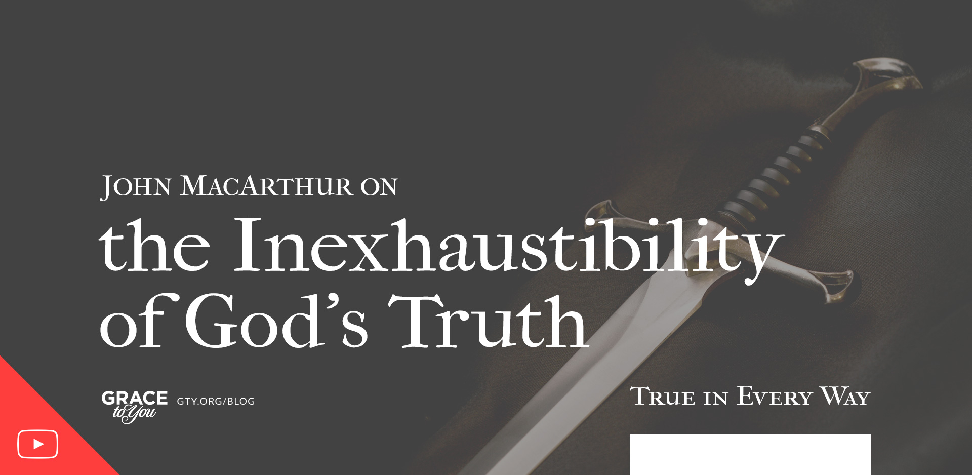 John MacArthur on the Inexhaustibility of God’s Truth