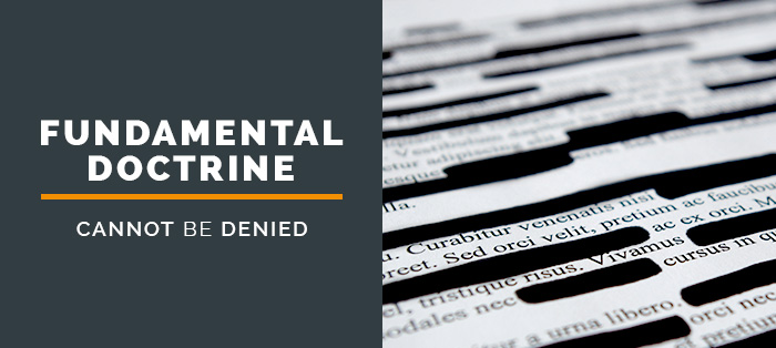 Fundamental Doctrines Cannot Be Denied