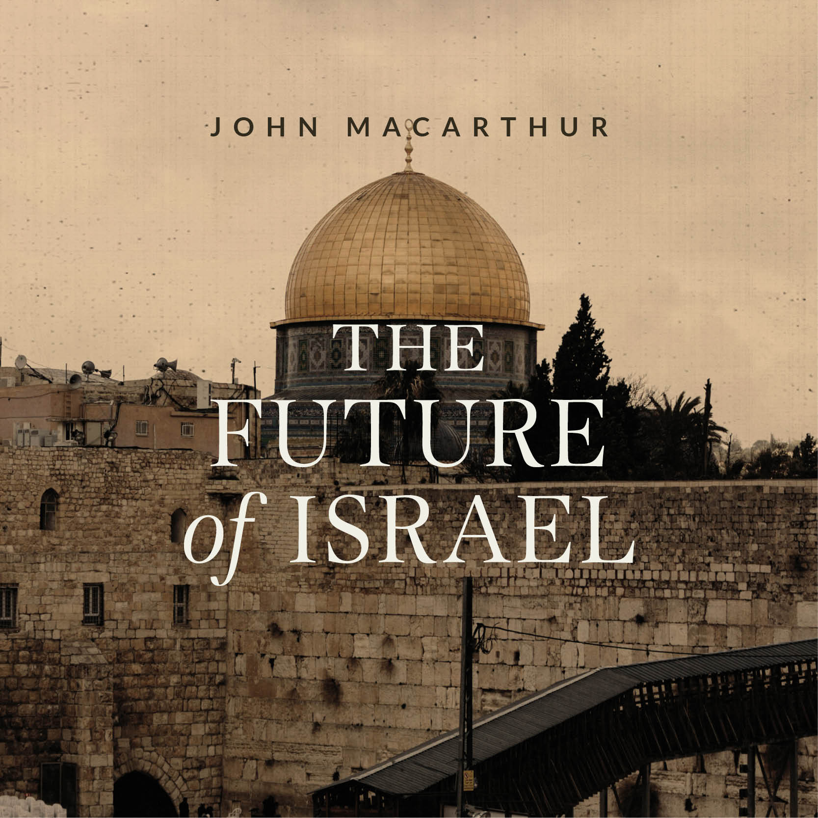 The Future of Israel
(Topical Series)