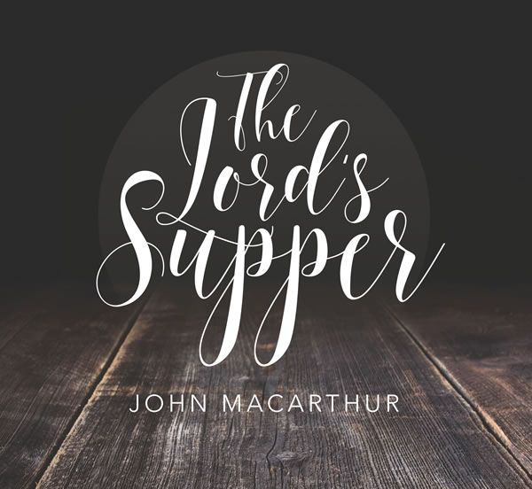 The Lord's Supper
(Topical Series)