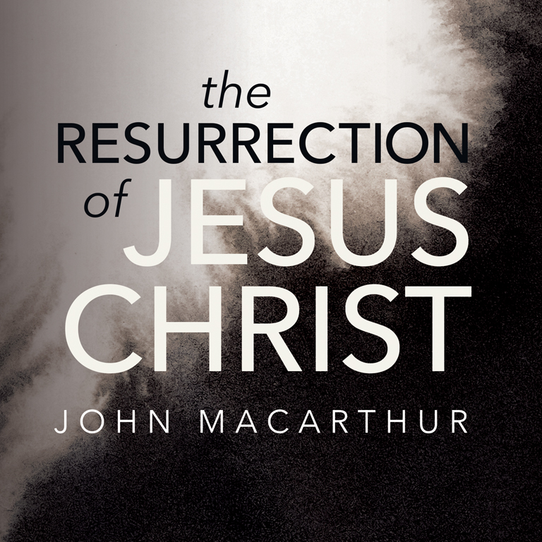 The Resurrection of Jesus Christ
(Topical Series)