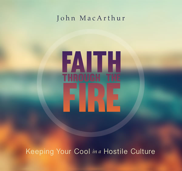 Faith Through the Fire
(Topical Series)