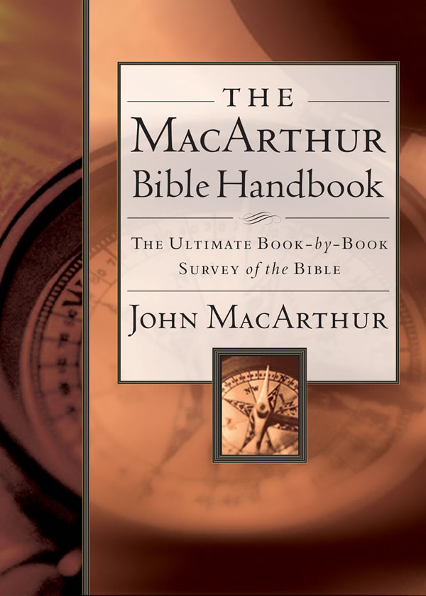 The MacArthur Bible Handbook 