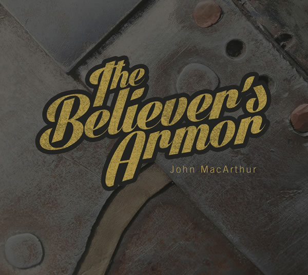 The Believer's Armor
(Topical Series)