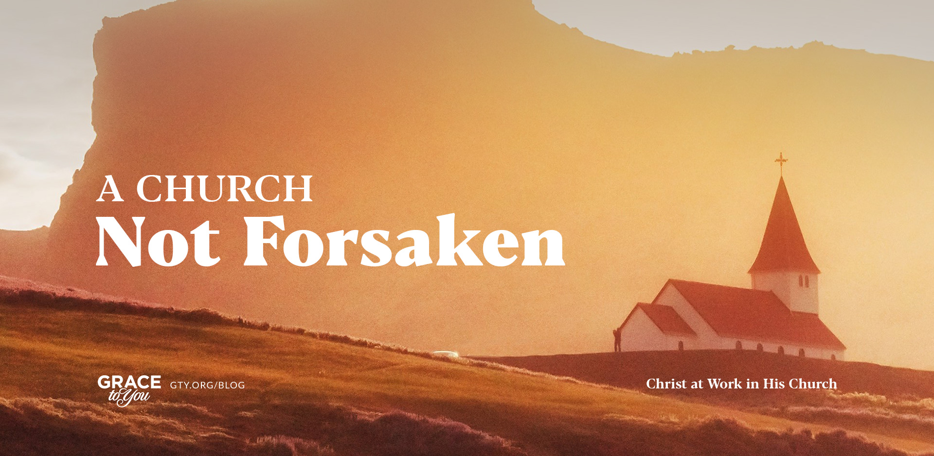 A Church Not Forsaken