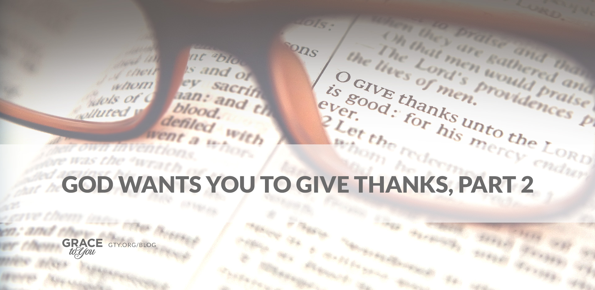 God Wants You to Give Thanks, Part 2