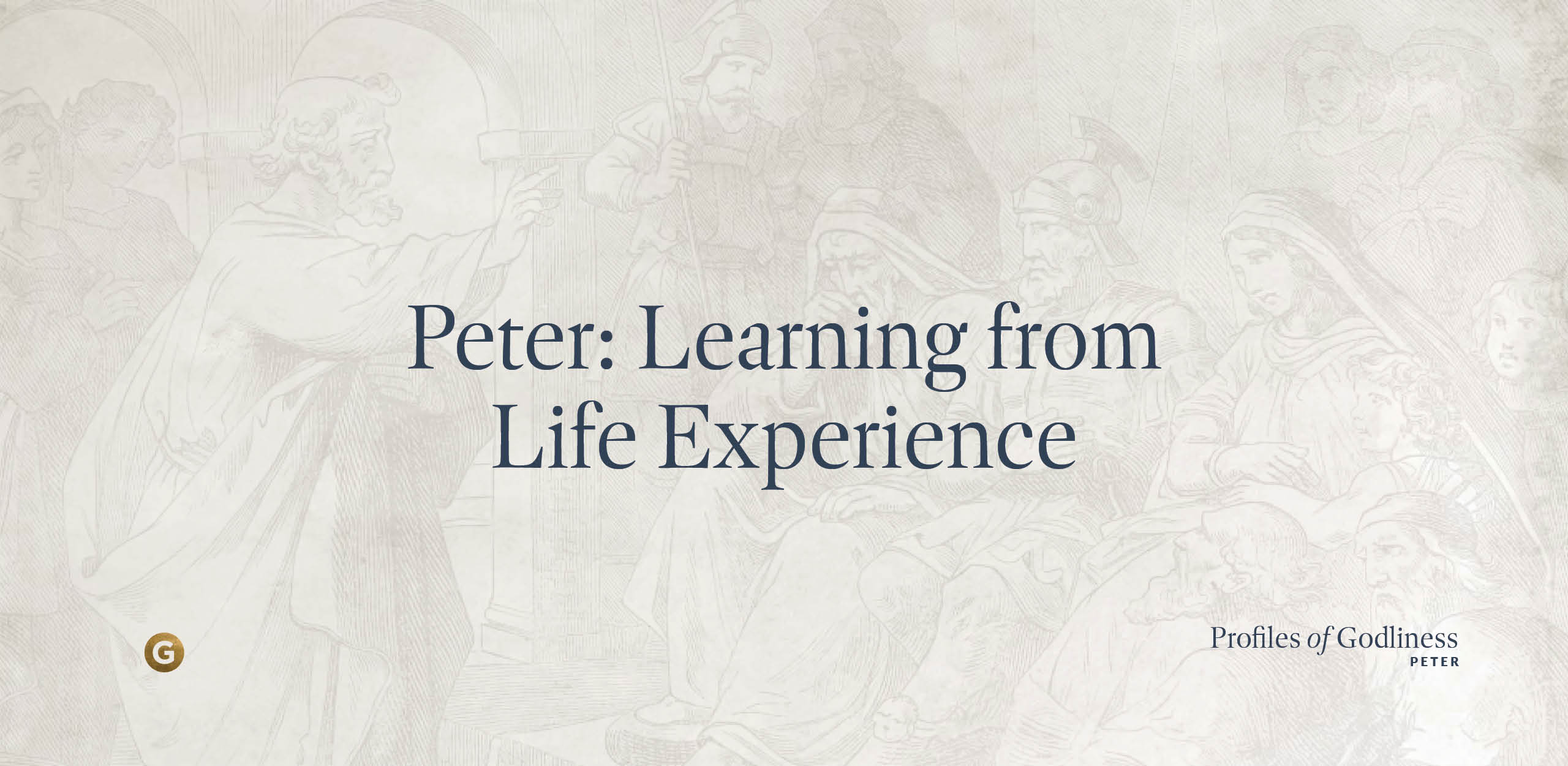 Peter: Learning from Life Experience
