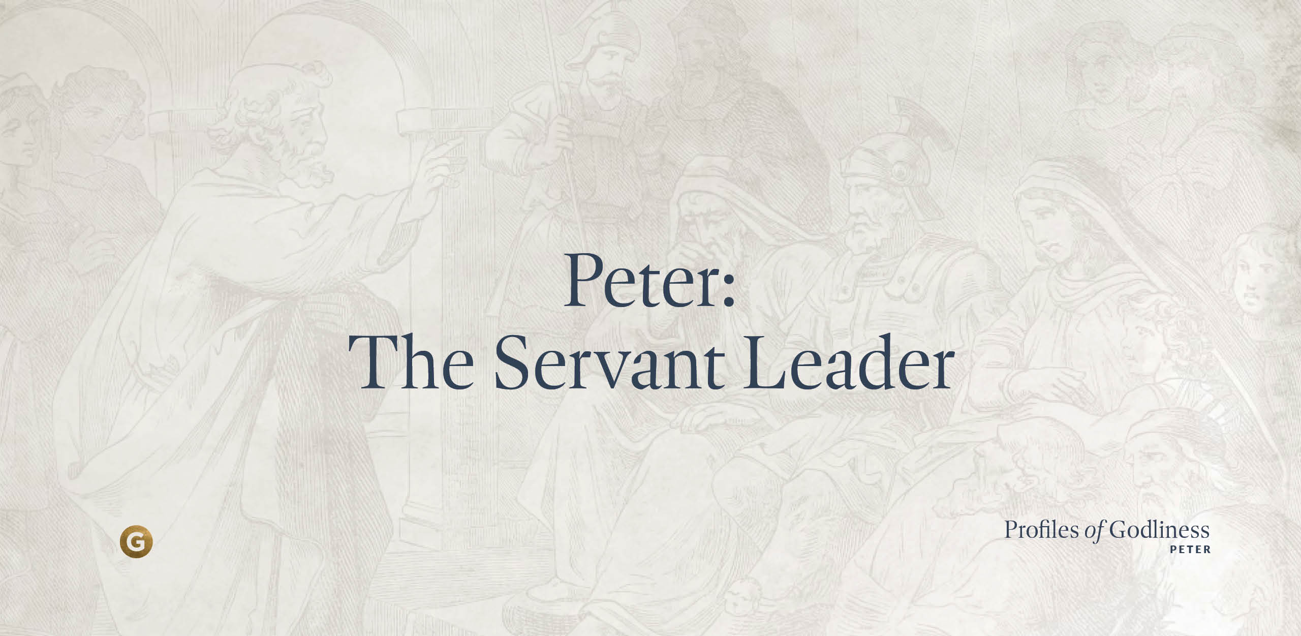 Peter: The Servant Leader