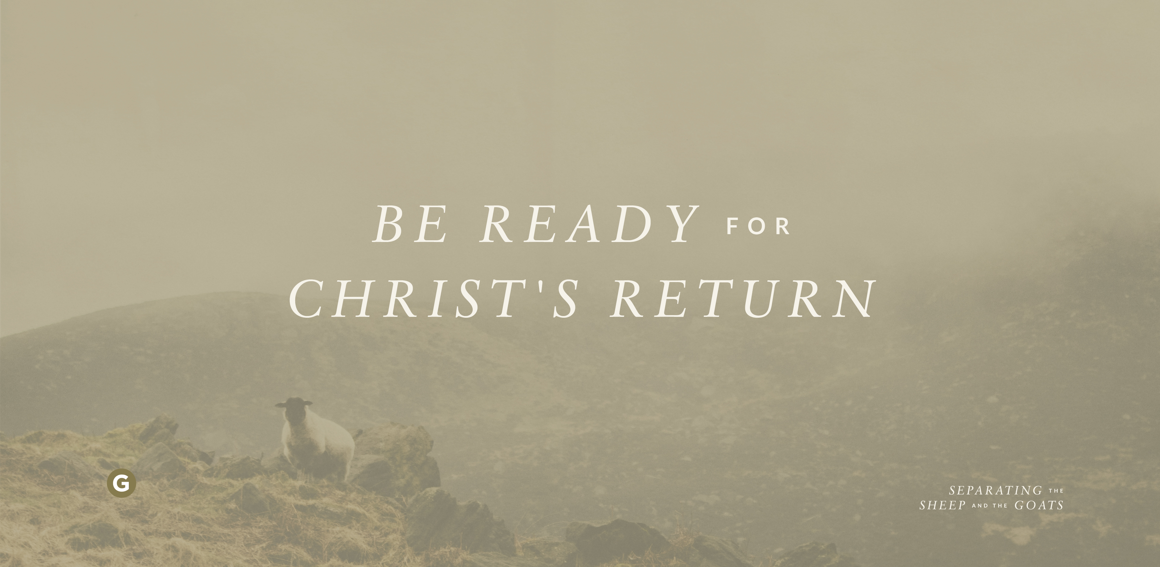 Be Ready for Christ’s Return 