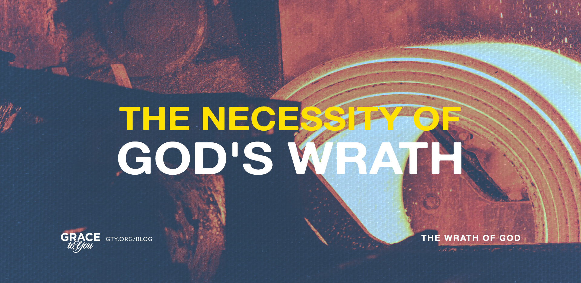 The Necessity of God’s Wrath