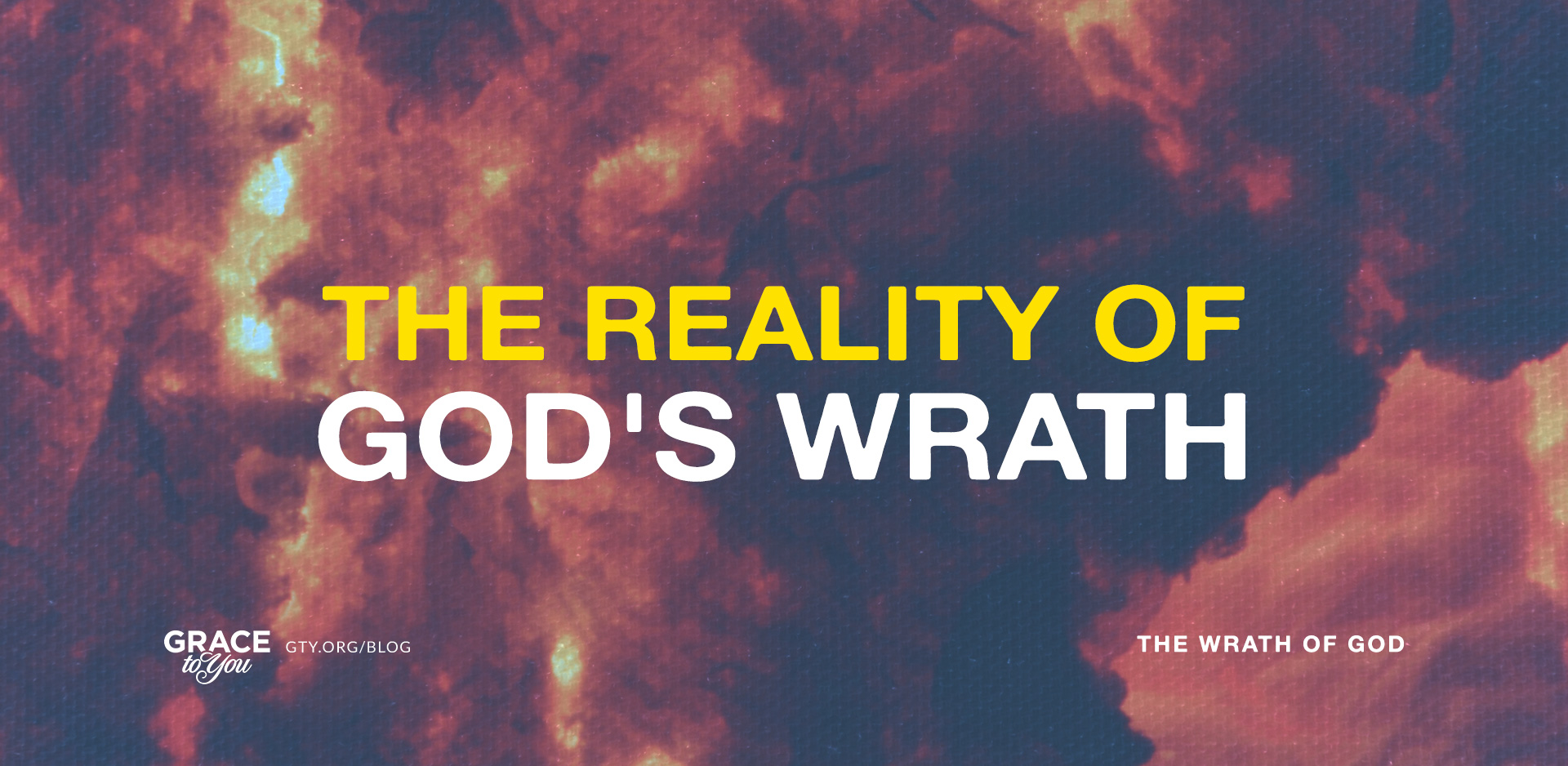 The Reality of God’s Wrath