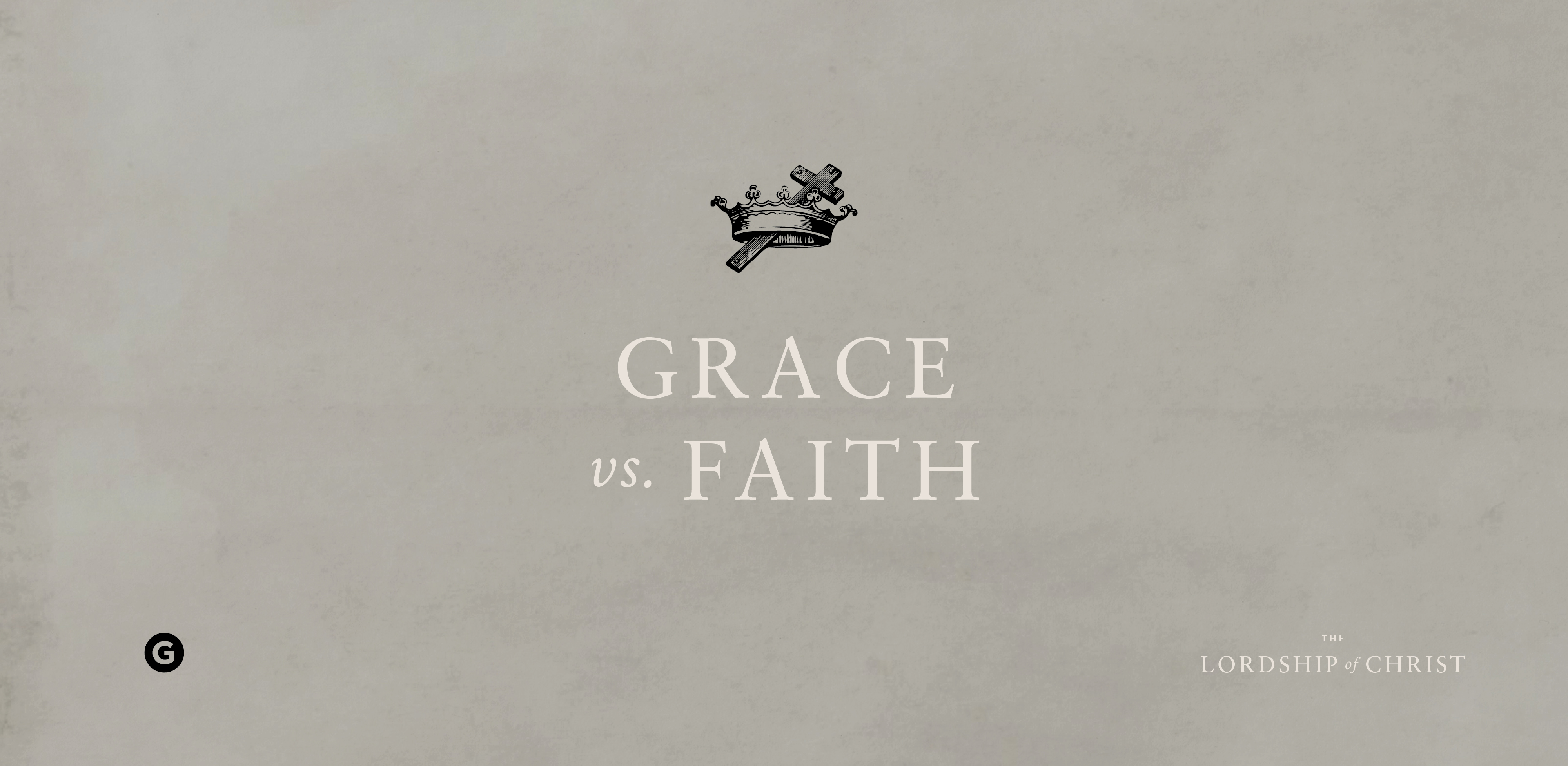 Grace vs. Faith